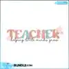 teacher-helping-little-minds-grow-svg