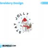 stay-jolly-embroidery-design
