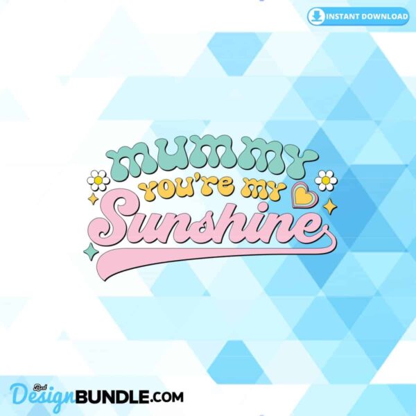 mummy-youre-my-sunshine-clipart-png