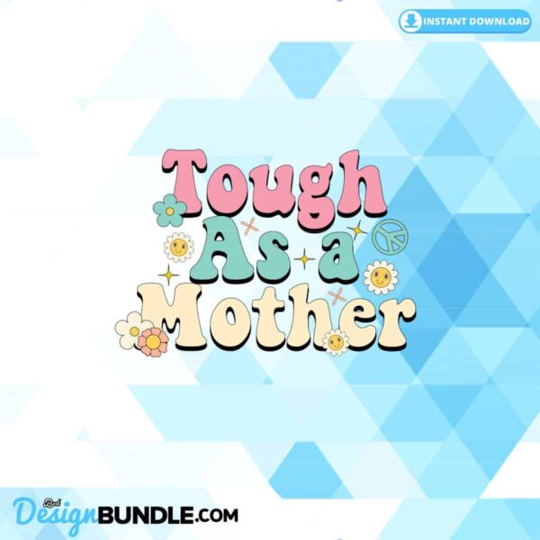 tough-as-a-mother-clipart-png-graphics