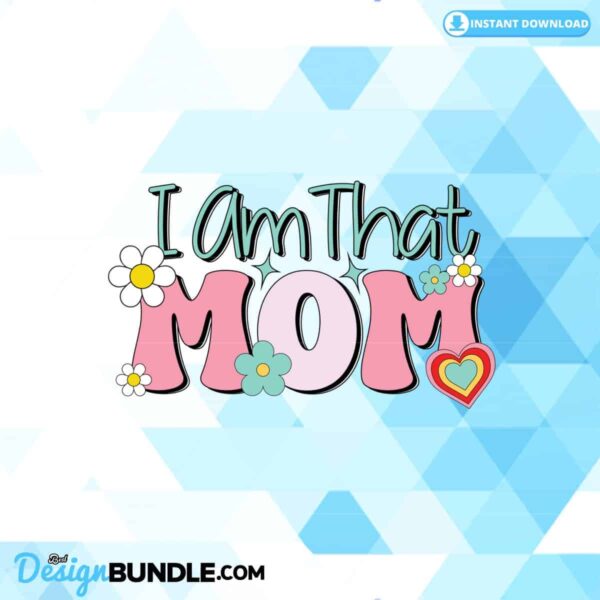 i-am-that-mom-clipart-png-graphics