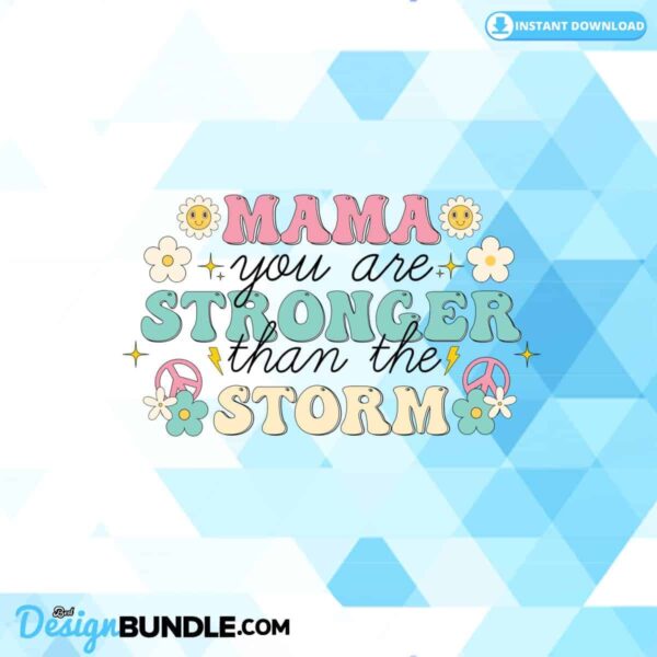mama-you-are-stronger-than-the-storm