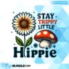 stay-trippy-little-hippie-sublimation
