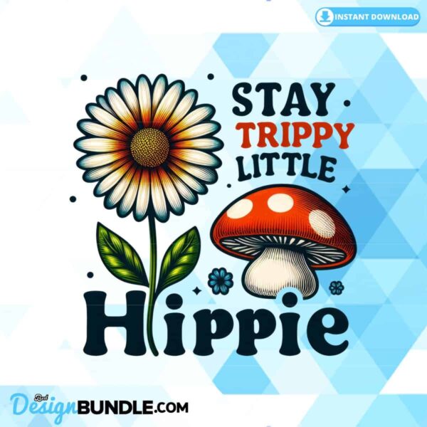 stay-trippy-little-hippie-sublimation