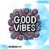 good-vibes-sublimation-clipart-png