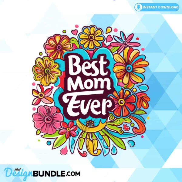 best-mom-ever-sublimation-clipart