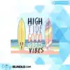 high-tide-good-vibes-sublimation-clipart