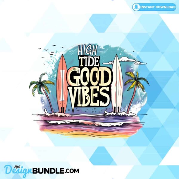 high-tide-good-vibes-sublimation-clipart