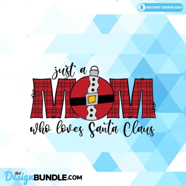 just-a-mom-who-loves-santa-claus
