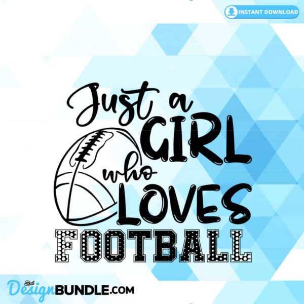 just-a-girl-who-loves-football-svg