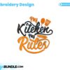 my-kitchen-my-rules-embroidery-design