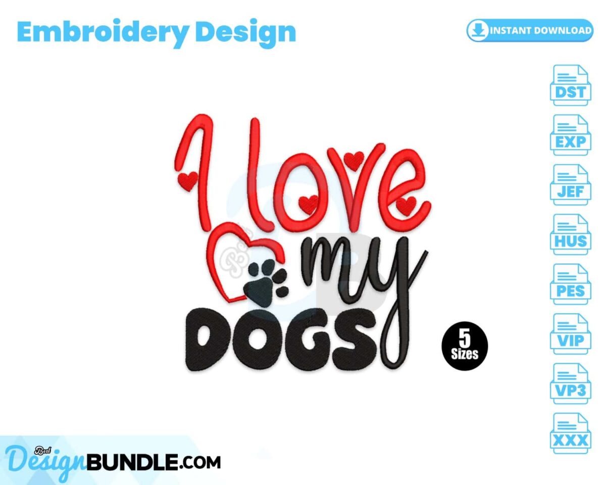 i-love-my-dogs-embroidery-design
