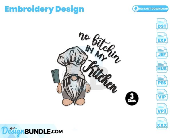 no-bitchin-in-my-kitchen-embroidery-design