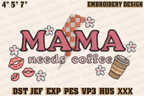 mama-needs-coffee-embroidery-design