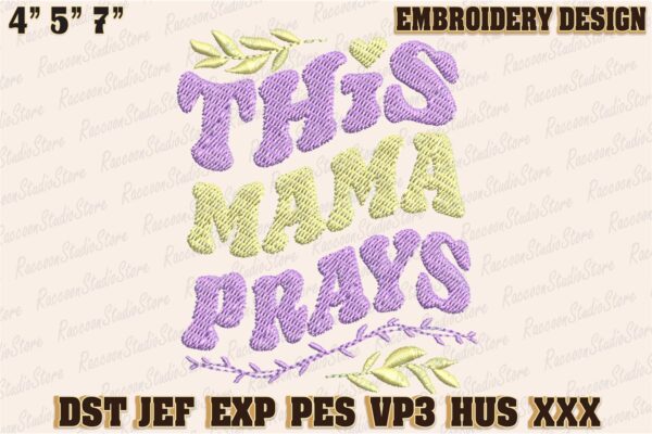 this-mama-prays-embroidery-design