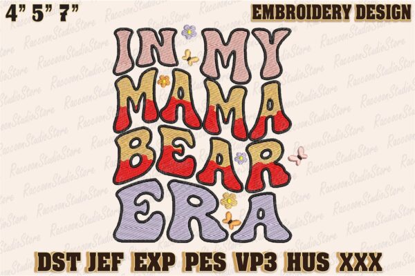 in-my-mama-bear-era-embroidery-design