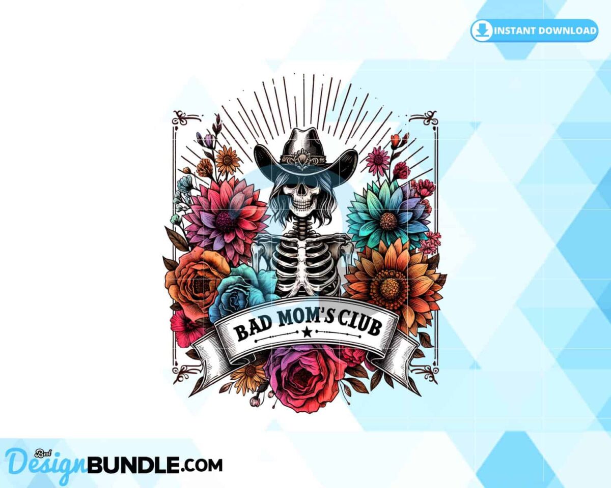 bad-moms-club-skeleton-sublimation-png