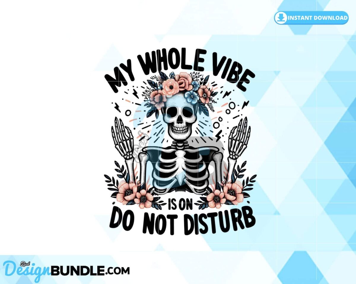 my-whole-vibe-is-on-do-not-disturb-png