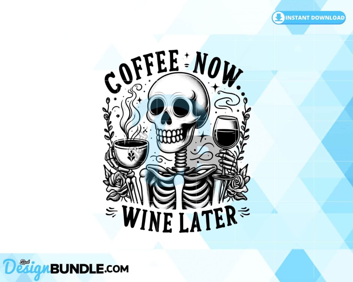 coffee-now-wine-later-sublimation-png