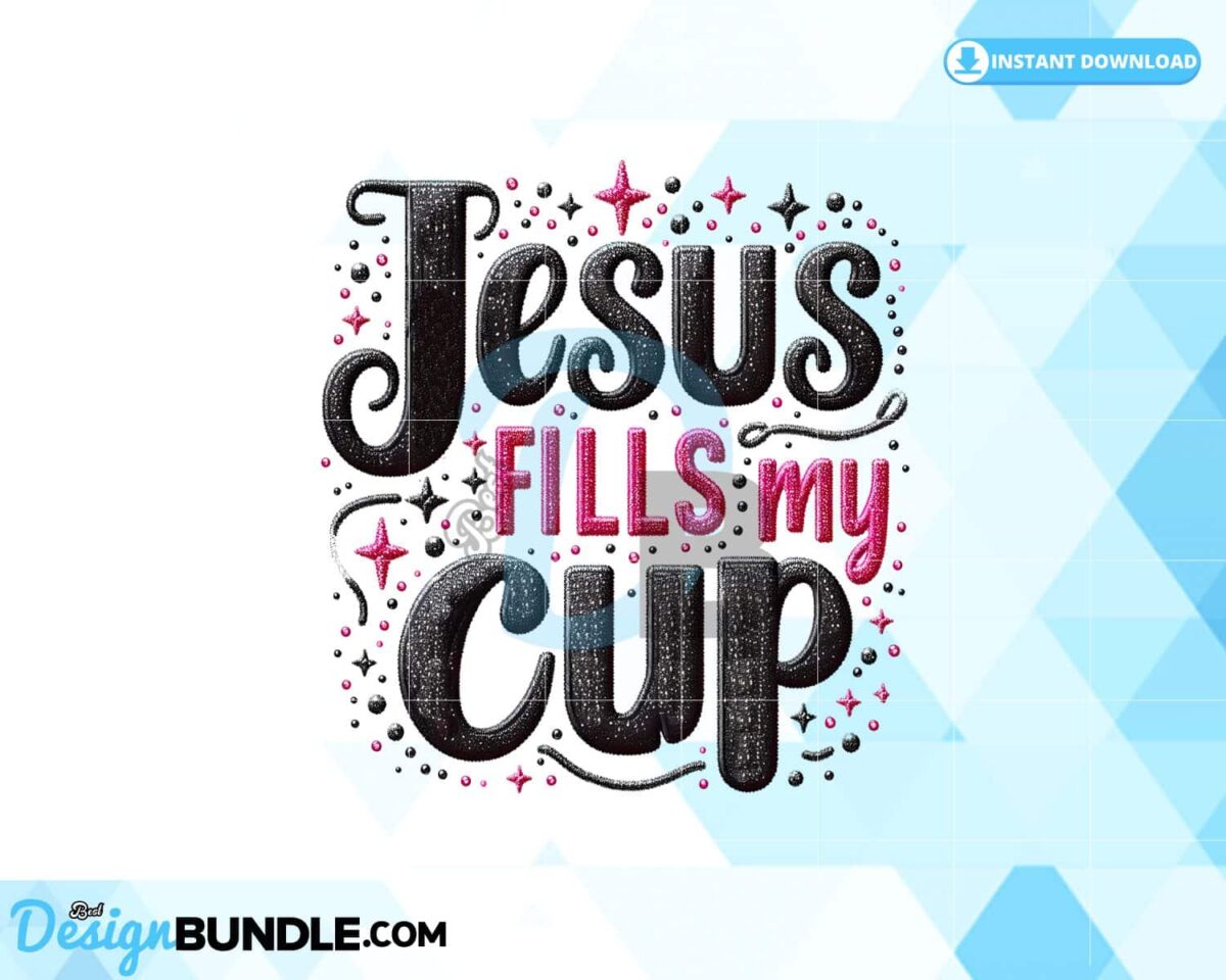 jesus-fills-my-cup-christian-sublimation