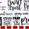 pray-wait-trust-god-has-a-plan-svg-pray