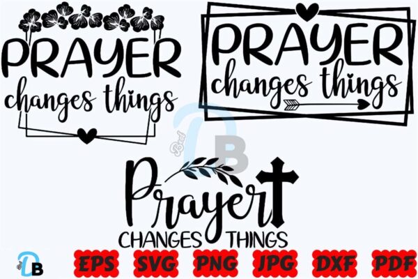 prayer-changes-things-svg-prayer-svg