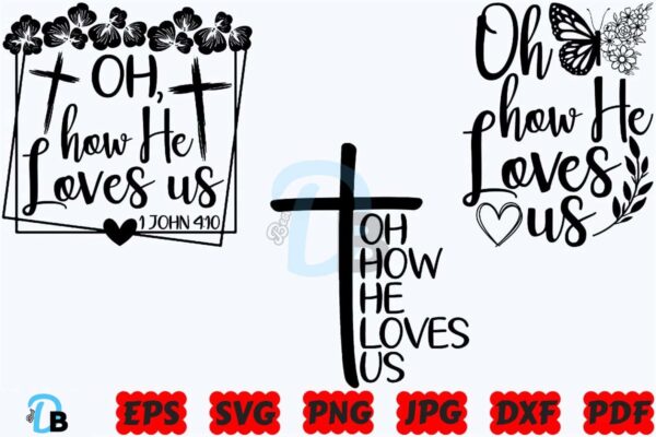 oh-how-he-loves-us-svg-religious-svg