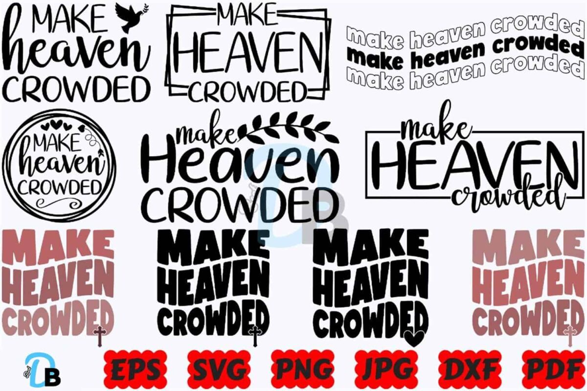 make-heaven-crowded-svg-heaven-svg