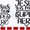 Jesus is My Super Hero SVG | Jesus SVG jesus-is-my-super-hero-svg-jesus-svg