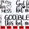 god-bless-this-hot-mess-svg-god-bless
