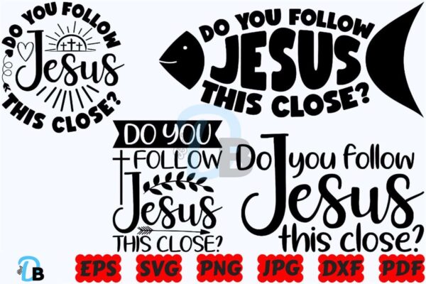 do-you-follow-jesus-this-close-svg-png