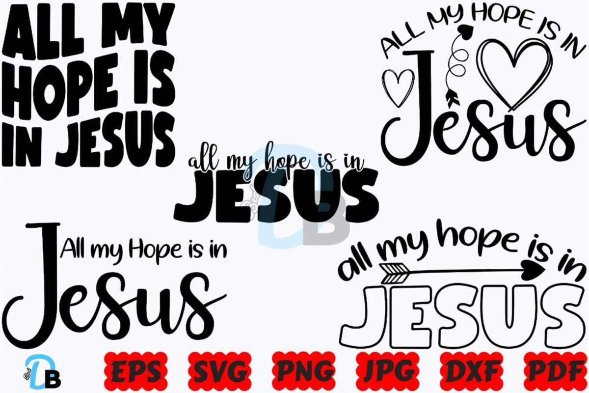 all-my-hope-is-in-jesus-svg-jesus-svg
