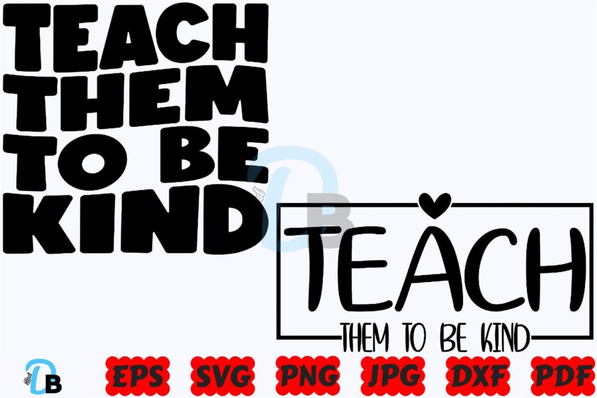 teach-them-to-be-kind-svg-teacher-svg
