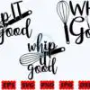 whip-it-good-svg-kitchen-svg-baking