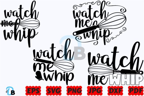 watch-me-whip-svg-kitchen-sign-svg
