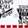 todays-menu-eat-it-or-starve-svg-png