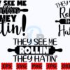 they-see-me-rollin-they-hatin-svg-png