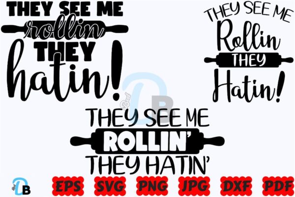 they-see-me-rollin-they-hatin-svg-png