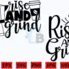 rise-and-grind-svg-kitchen-svg-baking