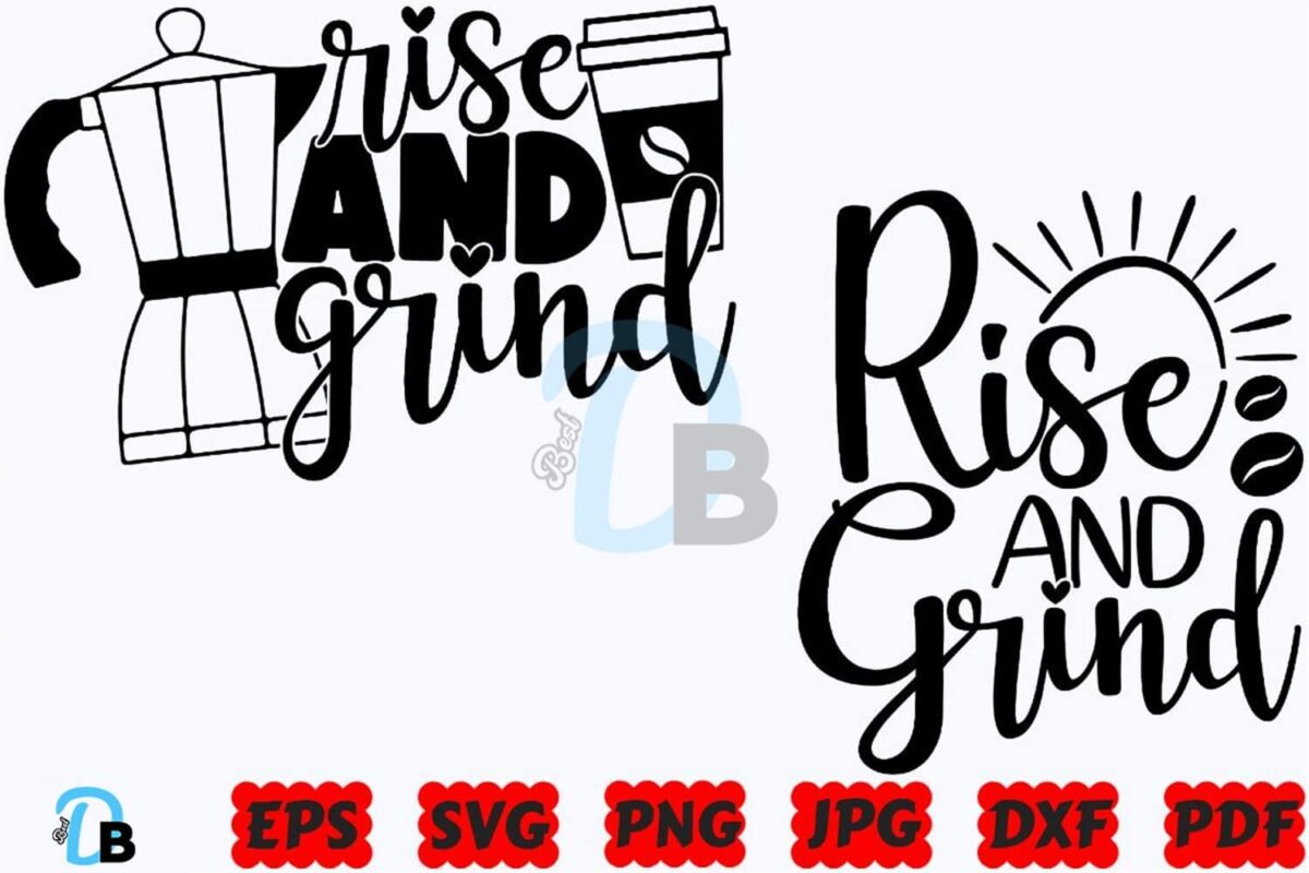 rise-and-grind-svg-kitchen-svg-baking