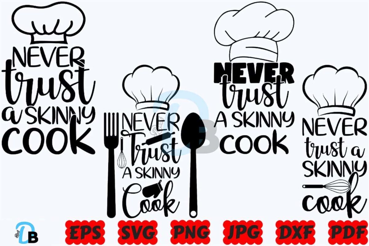 never-trust-a-skinny-cook-svg-kitchen