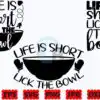 Life is Short Lick the Bowl SVG | Funny life-is-short-lick-the-bowl-svg-funny