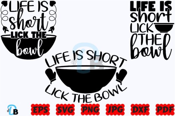 life-is-short-lick-the-bowl-svg-funny