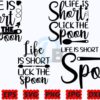 life-is-short-lick-the-spoon-svg-funny