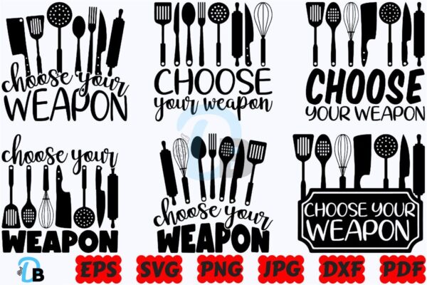 choose-your-weapon-svg-kitchen-svg