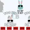 Too Hip to Hop SVG | Easter Bunny SVG too-hip-to-hop-svg-easter-bunny-svg