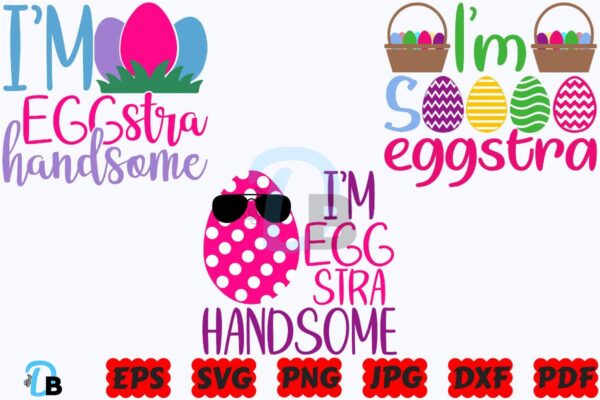 im-eggstra-handsome-svg-funny-easter