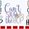 cant-stop-the-hop-svg-funny-easter-svg