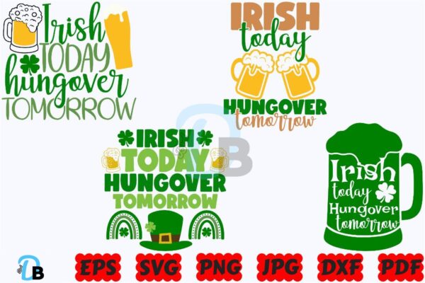 irish-today-hungover-tomorrow-svg-png