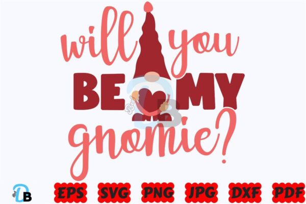 will-you-be-my-gnomie-svg-valentines